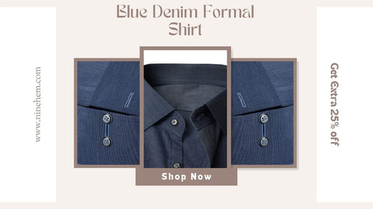 Blue Denim Formal Shirt - A Complete Style Guide